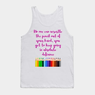 No One Can Wrestle - Lifes Inspirational Quotes Tank Top